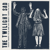 Nobody Wants To Be Here And Nobody Wants To Leave by The Twilight Sad