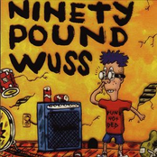 Girl Song by Ninety Pound Wuss