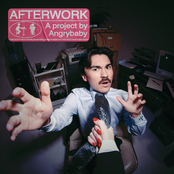 Angrybaby: AFTERWORK