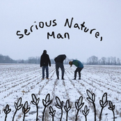 Serious Nature, Man