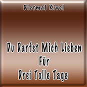 Du darfst mich lieben für drei tolle Tage