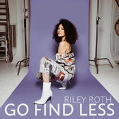Riley Roth: Go Find Less