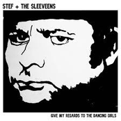 The Sleeveens: Give My Regards To The Dancing Girls