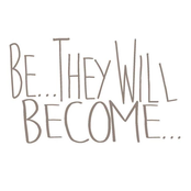 be they will become