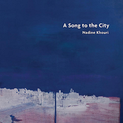 A Song To The City by Nadine Khouri