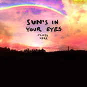 Sun's in Your Eyes