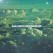 San Cisco: Awkward EP