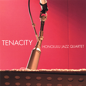 Honolulu Jazz Quartet: Tenacity