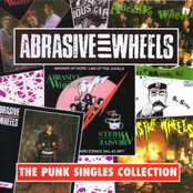 Abrasive Wheels: The Punk Singles Collection