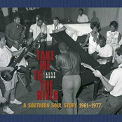 Take Me to The River: A Southern Soul Story 1961 To 1977