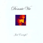 Donnie Vie: Just Enough!