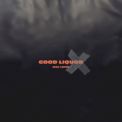 Good Liquor (feat. Anthony Russo & Justin Stone)