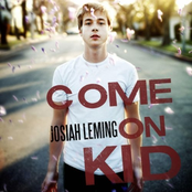 Come On Kid by Josiah Leming