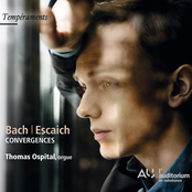 Thomas Ospital: Bach & Escaich: Convergences