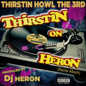 Thirstin on Heron (Remix Album)