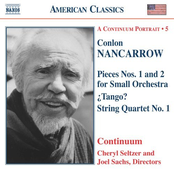 NANCARROW: Pieces for Small Orchestra / Tango? / String Quartet No. 1