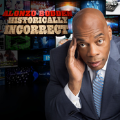 Alonzo Bodden: Historically Incorrect