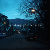 Breaking your chains