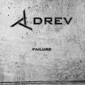 Failure by Drev