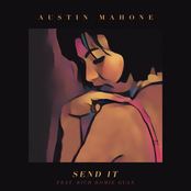 Austin Mahone: Send It (feat. Rich Homie Quan)