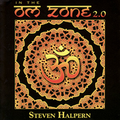 Om Zone 2.0 - X by Steven Halpern