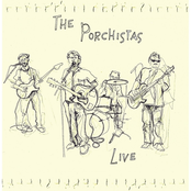 The Porchistas Live