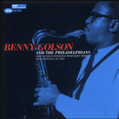 Benny Golson: Benny Golson And The Philadelphians