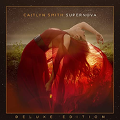 Caitlyn Smith: Supernova (Deluxe)