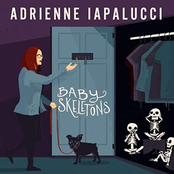 Adrienne Iapalucci: Baby Skeletons