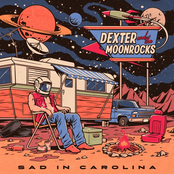 Dexter and The Moonrocks: Sad In Carolina