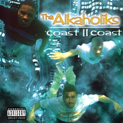 Tha Alkaholiks: Coast II Coast