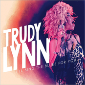 Trudy Lynn: I'll Sing the Blues for You