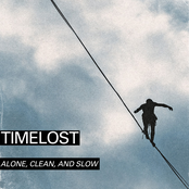 Timelost: Alone, Clean, and Slow