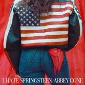Abbey Cone: I Hate Springsteen