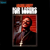 I Got It Bad (and That Ain't Good) by Archie Shepp