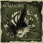 The Rumjacks: Saints Preserve Us