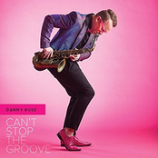 Danny Kusz: Can't Stop the Groove (Radio Single)