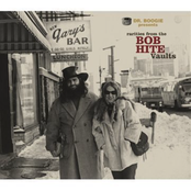 Rarities From The Bob Hite Vaults