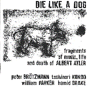 Fragments of Music, Life and Death of Albert Ayler