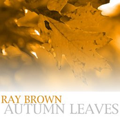 Autumn Leaves by Ray Brown