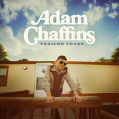Adam Chaffins: Trailer Trash