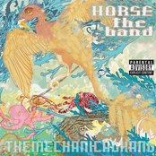Horse The Band: The Mechanical Hand