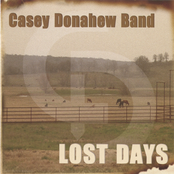 Casey Donahew Band: Lost Days