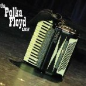 The Polka Floyd Show