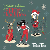Michelle Malone and The Hot Toddies: Toddie Time