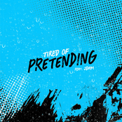 Tired Of Pretending