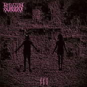 SKELETON SURGERY III