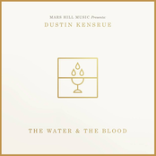 Dustin Kensrue: The Water & The Blood