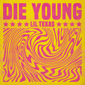 Lil Texas: Die Young