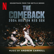The Comeback: 2004 Boston Red Sox (Soundtrack from the Netflix Series)